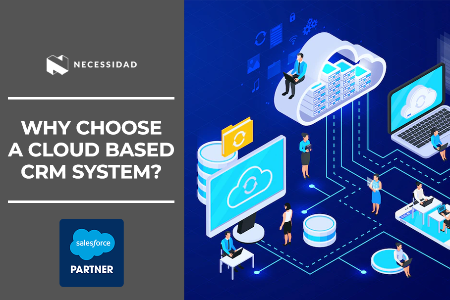 Why Choose a Cloud-Based CRM System?